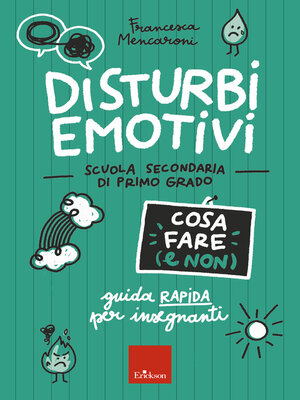 cover image of Disturbi emotivi--Cosa fare (e non)--Scuola secondaria